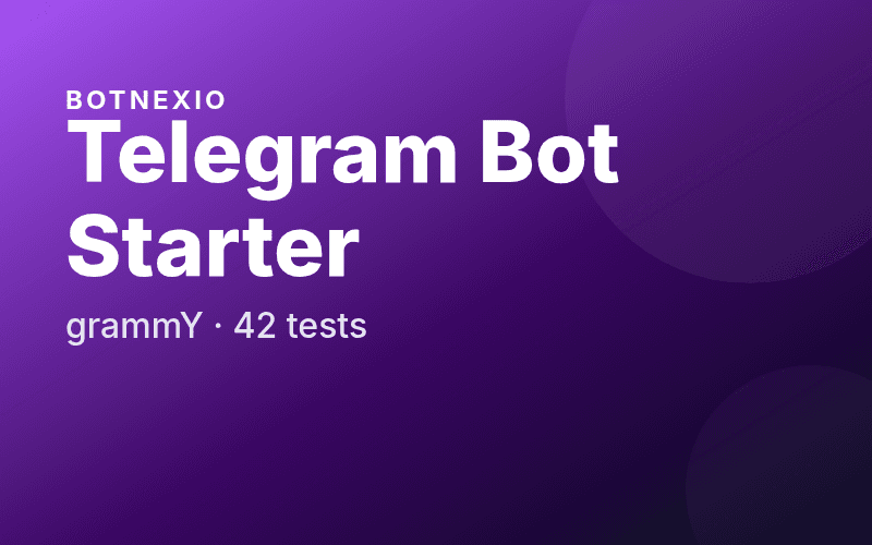 Telegram Bot Starter, grammY, 42 automatisierte Tests